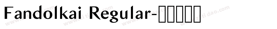 Fandolkai Regular字体转换
